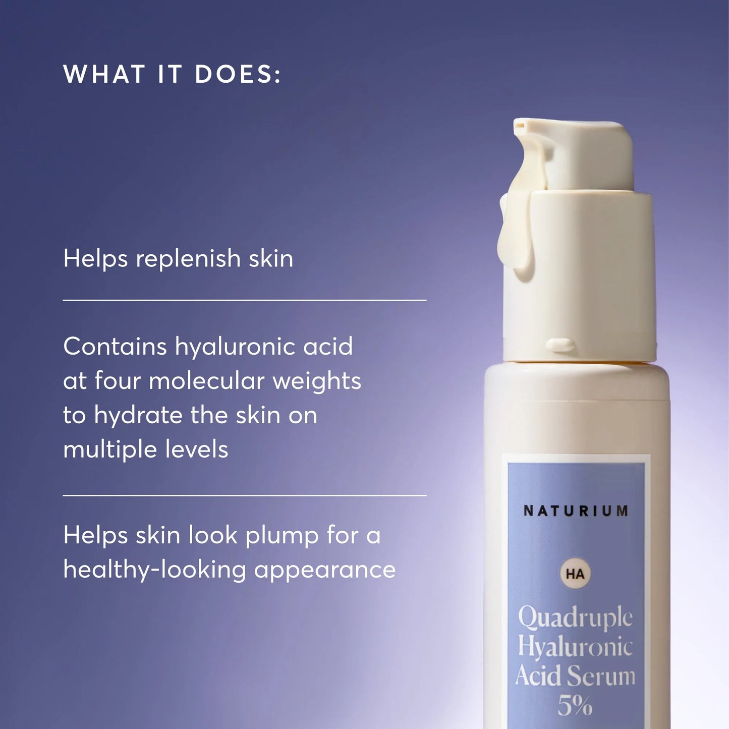 quadruple-hyaluronic-acid-serum-5-jumbo-u5 NATR-10073-Alt-Images-Quadruple-Hyaluronic-Acid-Serum-02_9e6ec9d6-8473-4db5-87b7-95785ff4211f.webp
