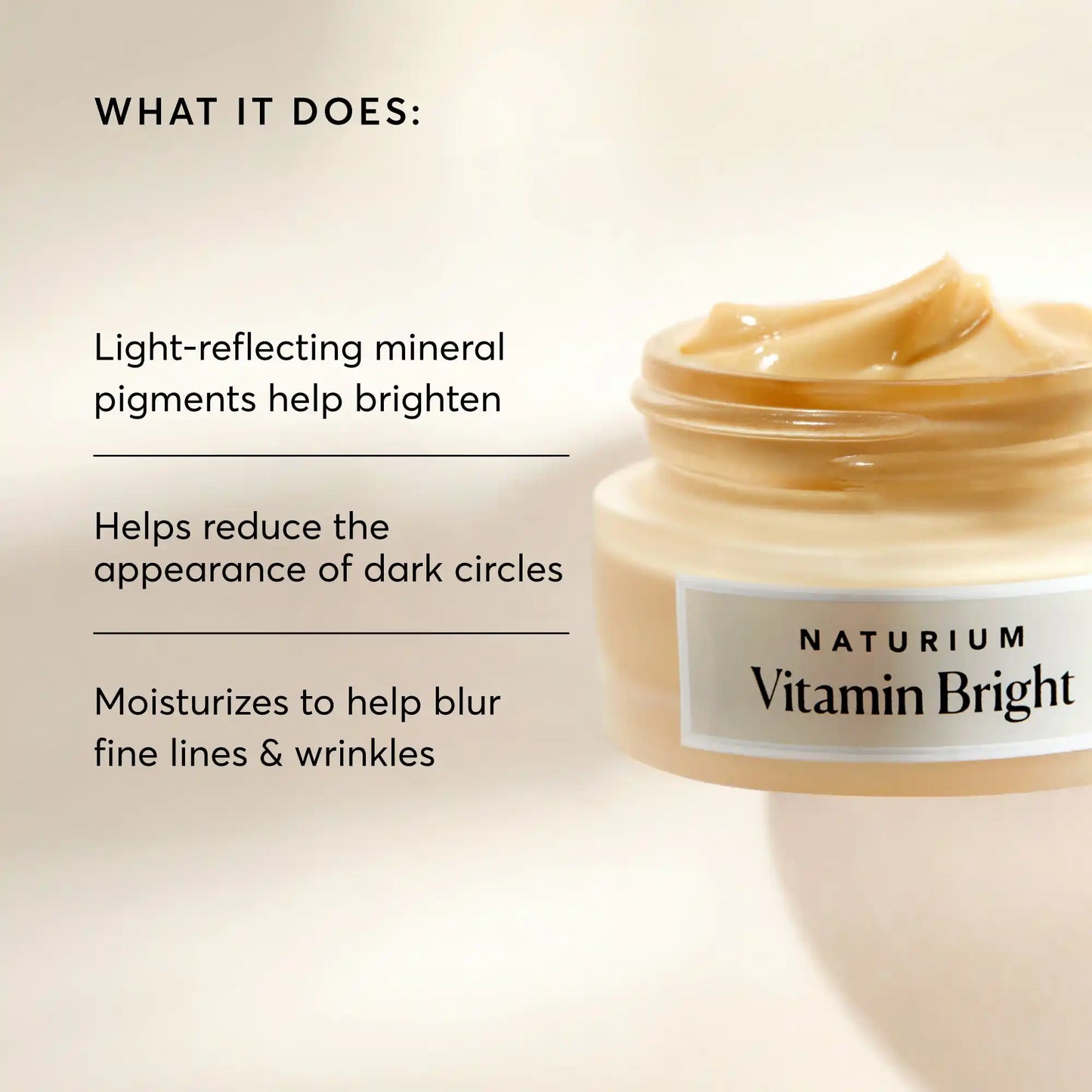 vitamin-bright-illuminating-eye-cream-r3 NATR-10086-Alt-Image-Vitamin-Bright-Illuminating-Eye-Cream-02_b4051379-6020-47e3-9fb5-1793b743726f.webp